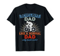 Cyclist Dad Like Normal Dad Only Much T-Shirt - Streetwear Style Unisex - T-Shirt, Sweatshirt, Hoodie