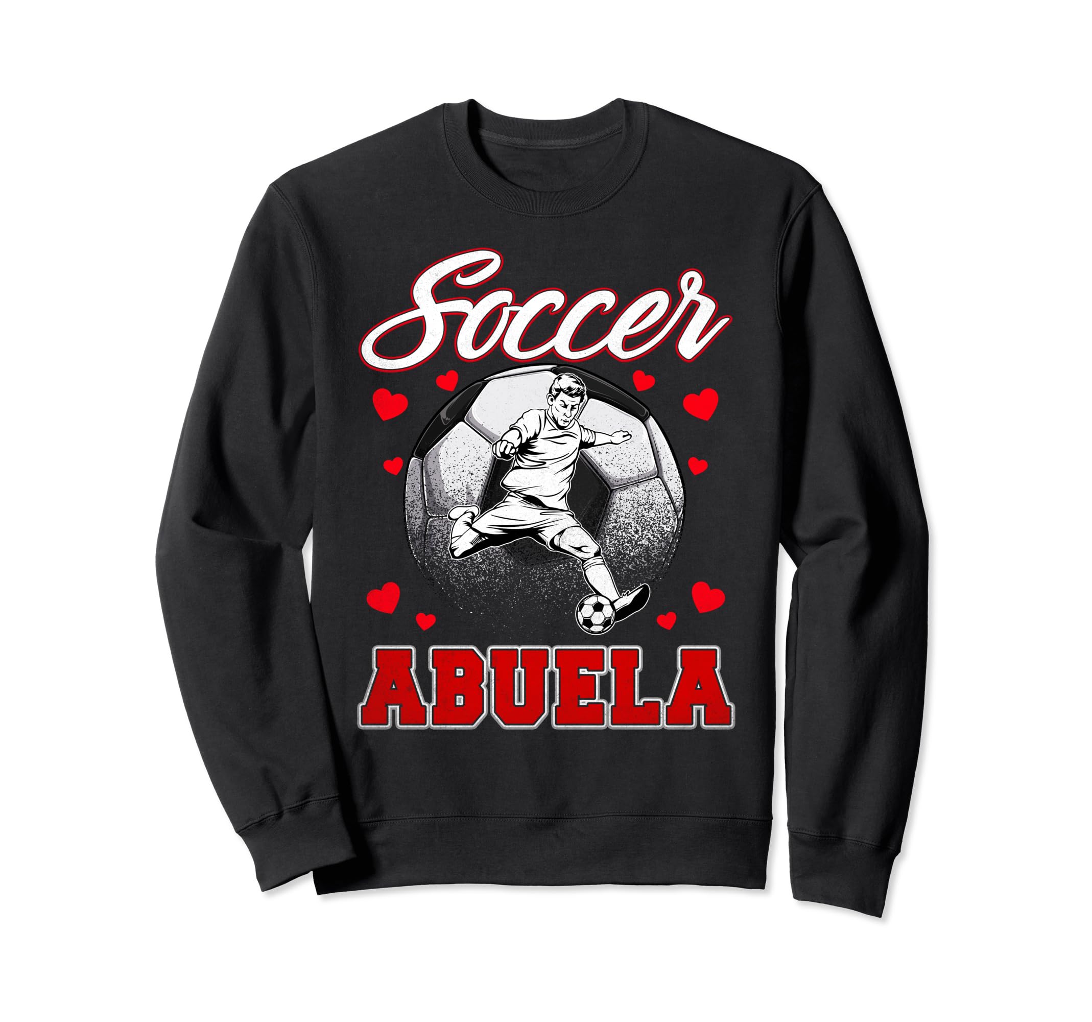 Soccer Abuela Family Matching Team Sweatshirt - Graphic Print Men Women - T-Shirt, Sweatshirt, Hoodie