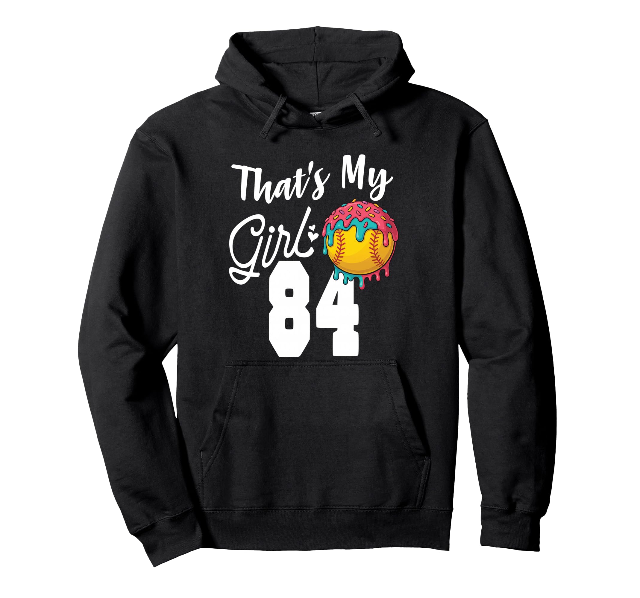 Thats My Softball 84 Number Mom Dad Hoodie - Streetwear Style Men Women - T-Shirt, Sweatshirt, Hoodie