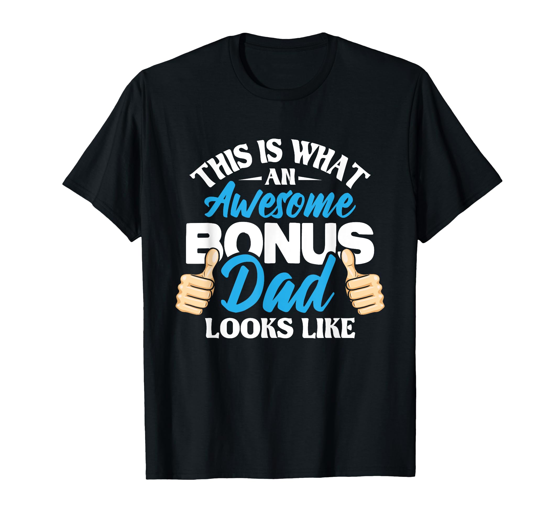 Awesome Bonus Dad Looks Like Uncle T-Shirt - Custom Art Print Unisex - T-Shirt, Sweatshirt, Hoodie