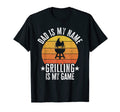 Mens Dad Is My Name Grilling Is My T-Shirt - Fun Novelty Design for Adults - T-Shirt, Sweatshirt, Hoodie