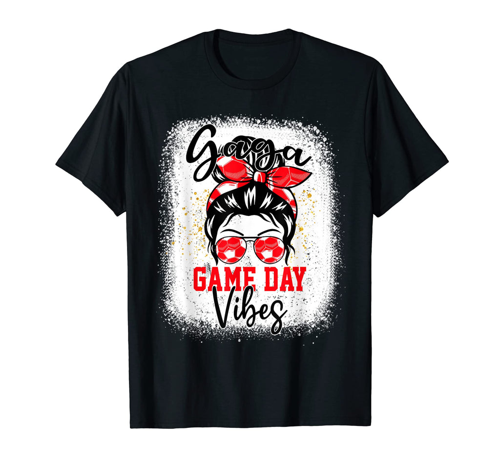 Soccer Gaga Bleached Bun Mothers Day T-Shirt - Minimalist Print Unisex - T-Shirt, Sweatshirt, Hoodie