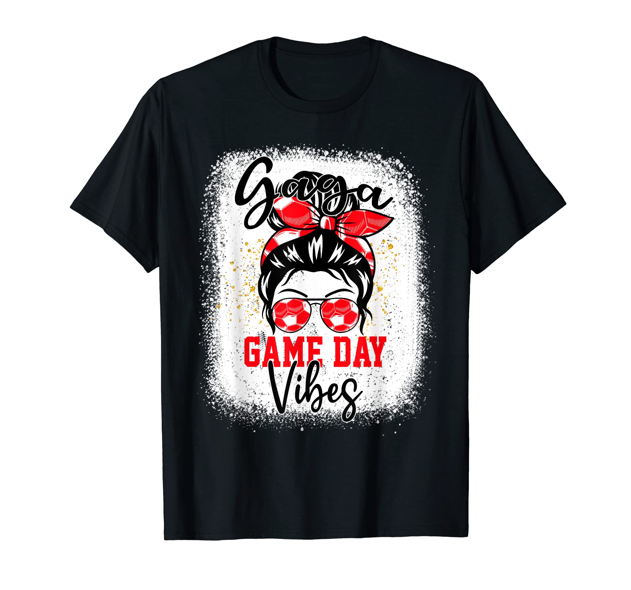 Soccer Gaga Bleached Bun Mothers Day T-Shirt - Minimalist Print Unisex - T-Shirt, Sweatshirt, Hoodie