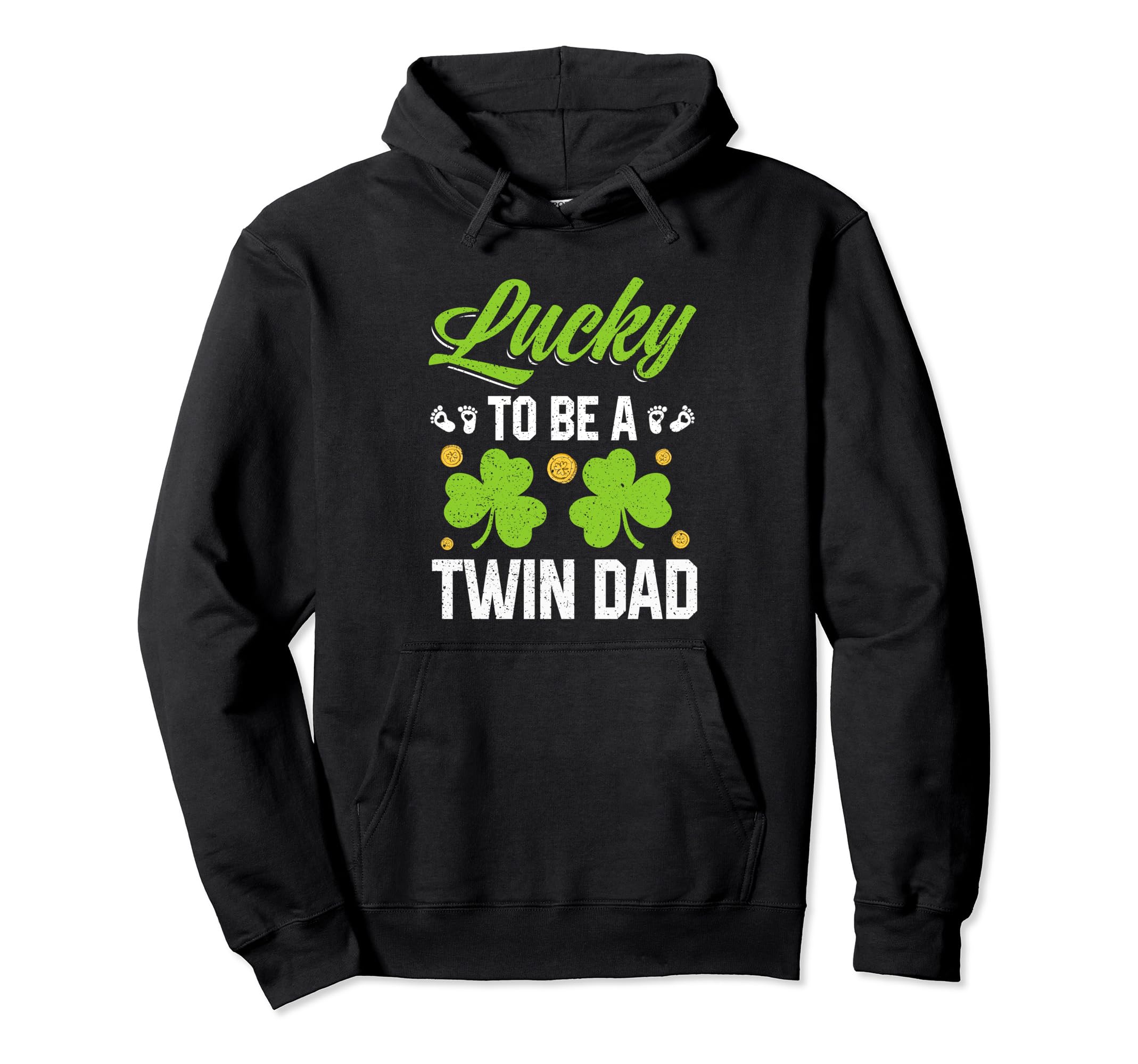 Lucky To Be Twin Dad St Patricks Day Hoodie - Novelty Apparel for Adults - T-Shirt, Sweatshirt, Hoodie