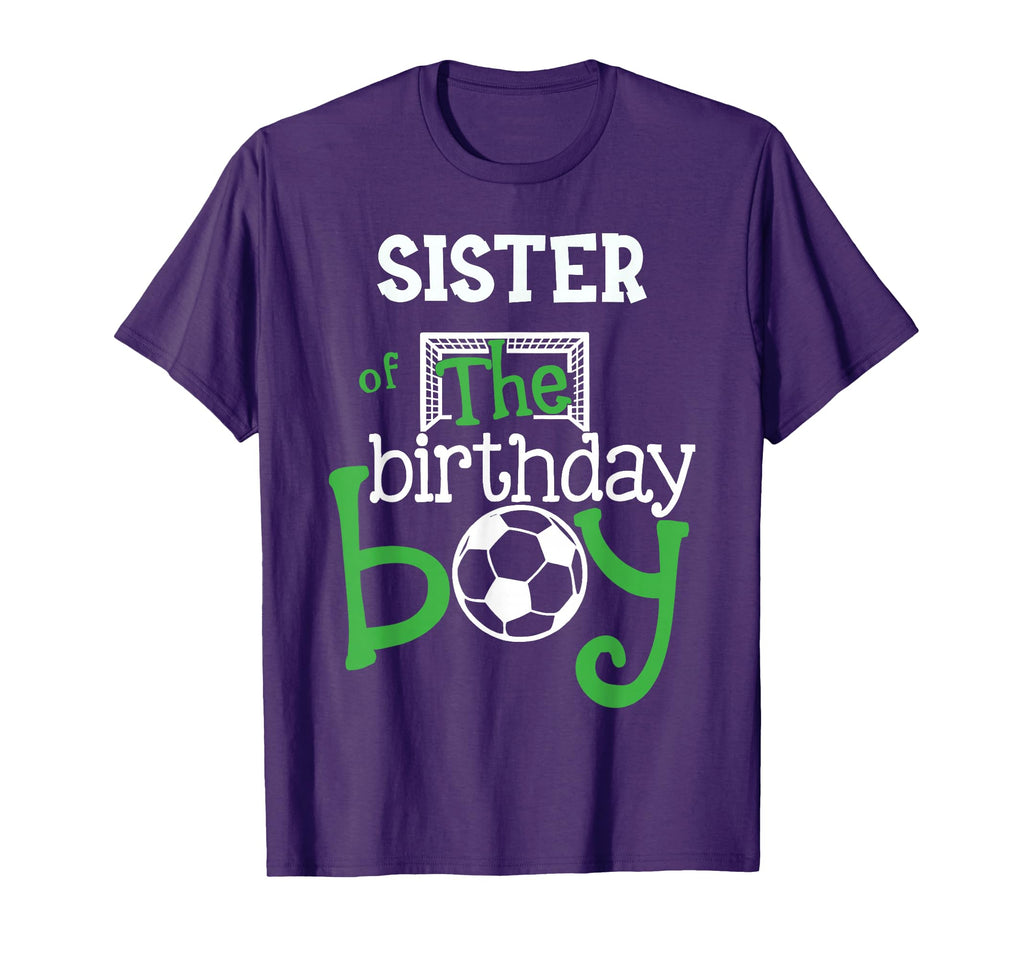 Sister Birthday Soccer Player T-Shirt - Streetwear Style for Adults - T-Shirt, Sweatshirt, Hoodie