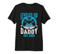 I Leveled Up To Daddy 2025 Funny T-Shirt - Streetwear Style Unisex - T-Shirt, Sweatshirt, Hoodie