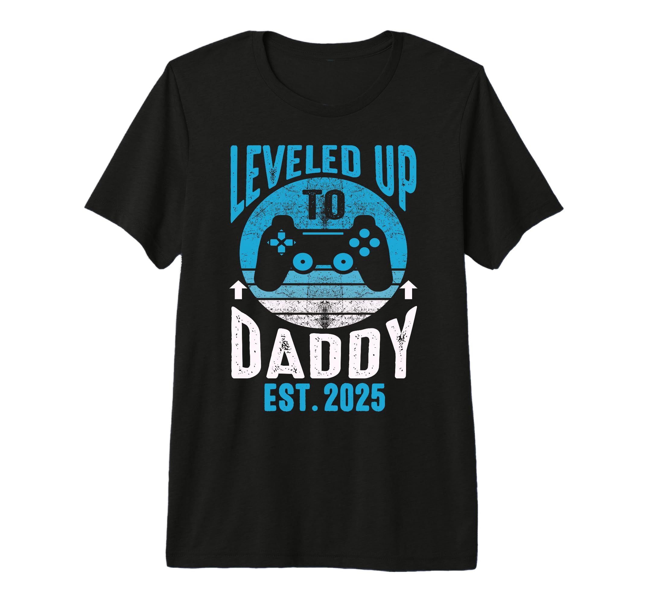 I Leveled Up To Daddy 2025 Funny T-Shirt - Streetwear Style Unisex - T-Shirt, Sweatshirt, Hoodie