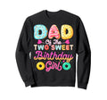 Dad Two Sweet Birthday Donut Family Sweatshirt - Unique Graphic Unisex - T-Shirt, Sweatshirt, Hoodie