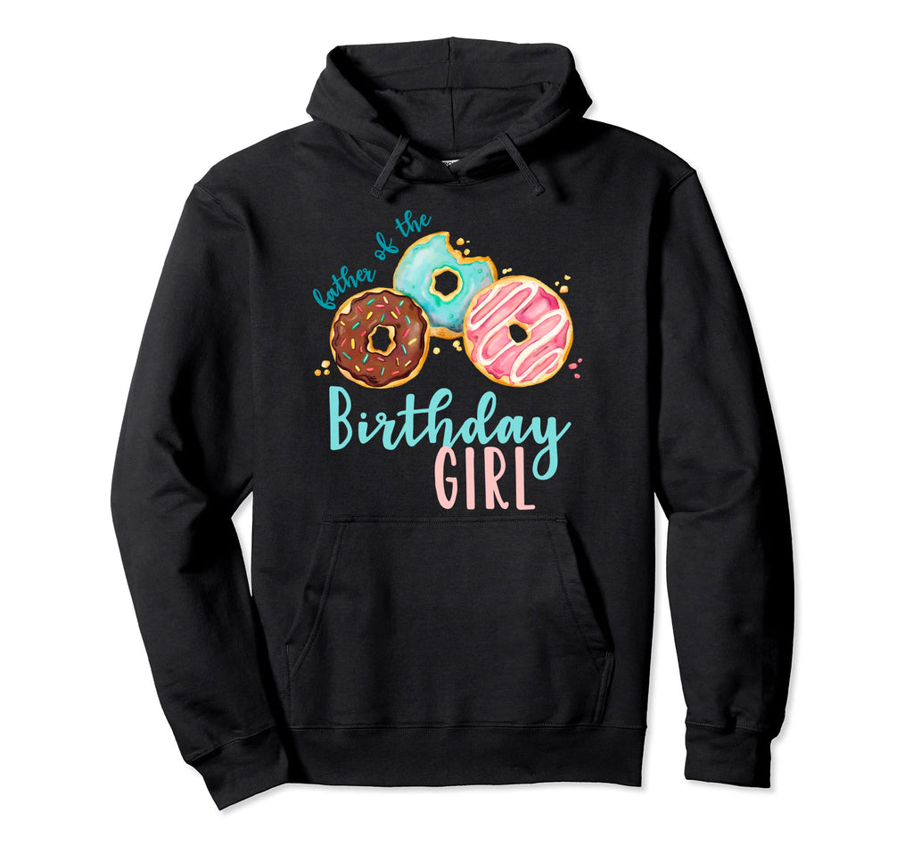 Dad Birthday Donut Birthday Party Theme Hoodie - Streetwear Style Unisex - T-Shirt, Sweatshirt, Hoodie