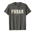 Funny Fubar Dad Soldier Military T-Shirt - Streetwear Style for Adults - T-Shirt, Sweatshirt, Hoodie