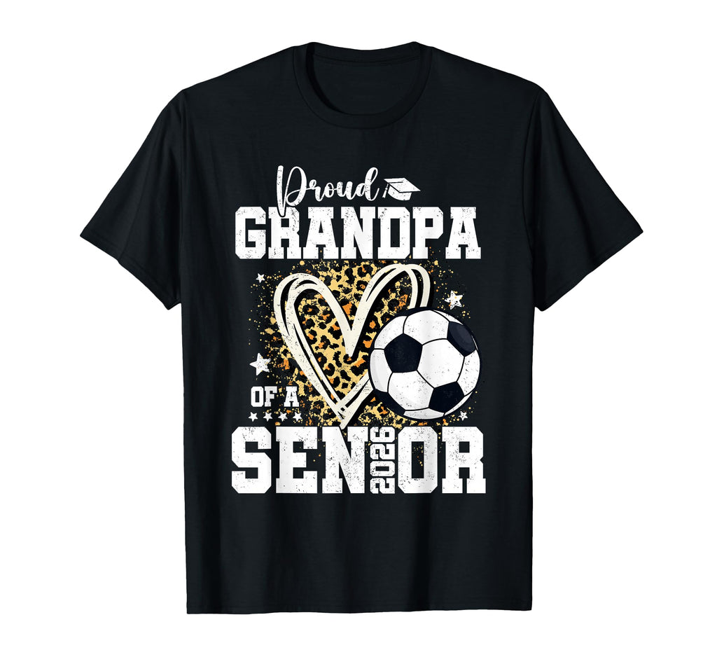 Proud Grandpa 2026 Senior Soccer T-Shirt - Graphic Print for Adults - T-Shirt, Sweatshirt, Hoodie