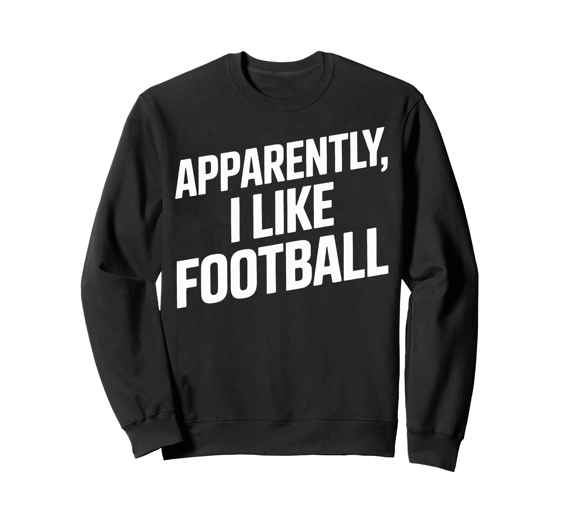 Soccer Supporter Apparently I Sweatshirt - Minimalist Print for Adults - T-Shirt, Sweatshirt, Hoodie