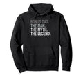 Mens Bonus Dad Myth Legend Stepdad Hoodie - Trendy Graphic Unisex - T-Shirt, Sweatshirt, Hoodie