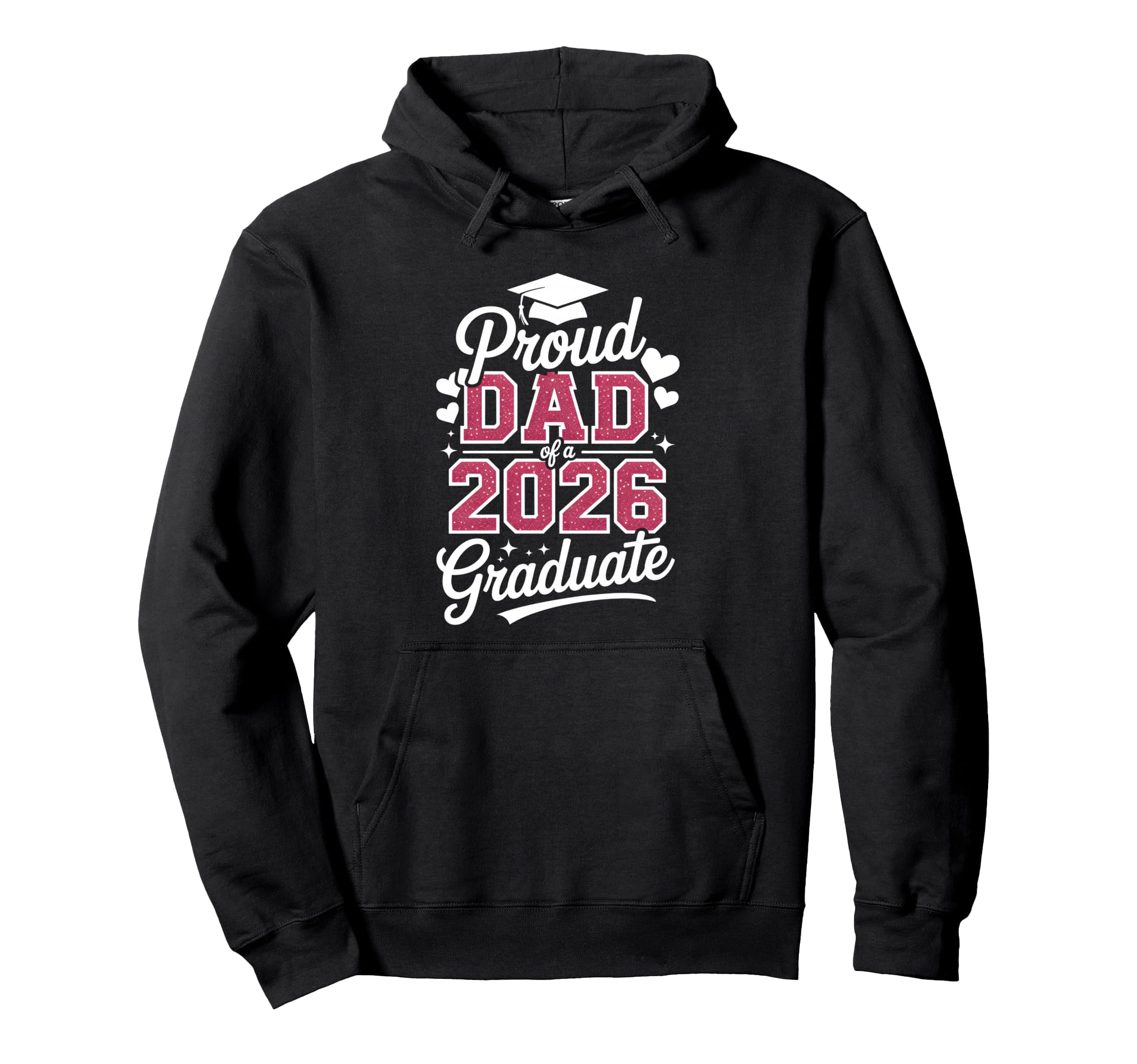Proud Dad 2026 Graduate Class Graduation Hoodie - Minimalist Print Unisex - T-Shirt, Sweatshirt, Hoodie