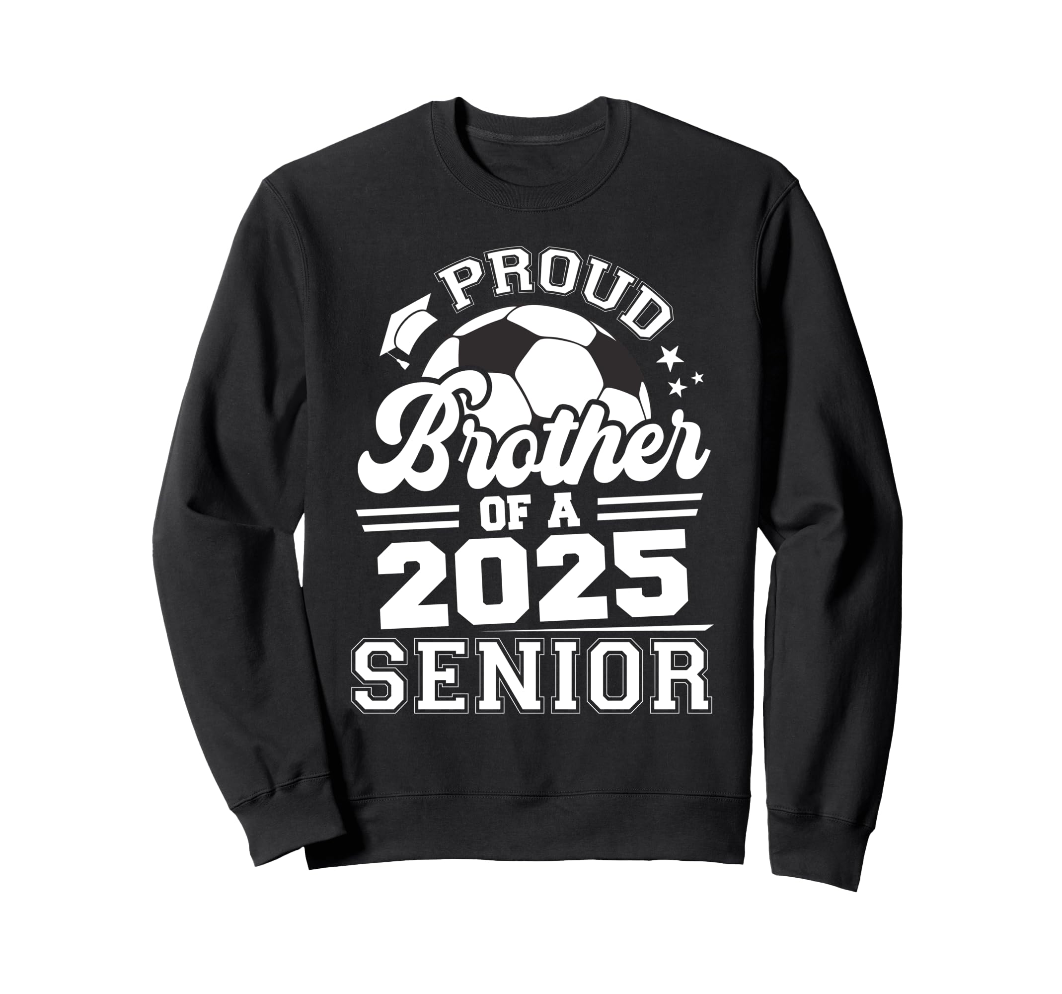 Proud Brother 2025 Senior Sweatshirt - Minimalist Print for Adults - T-Shirt, Sweatshirt, Hoodie