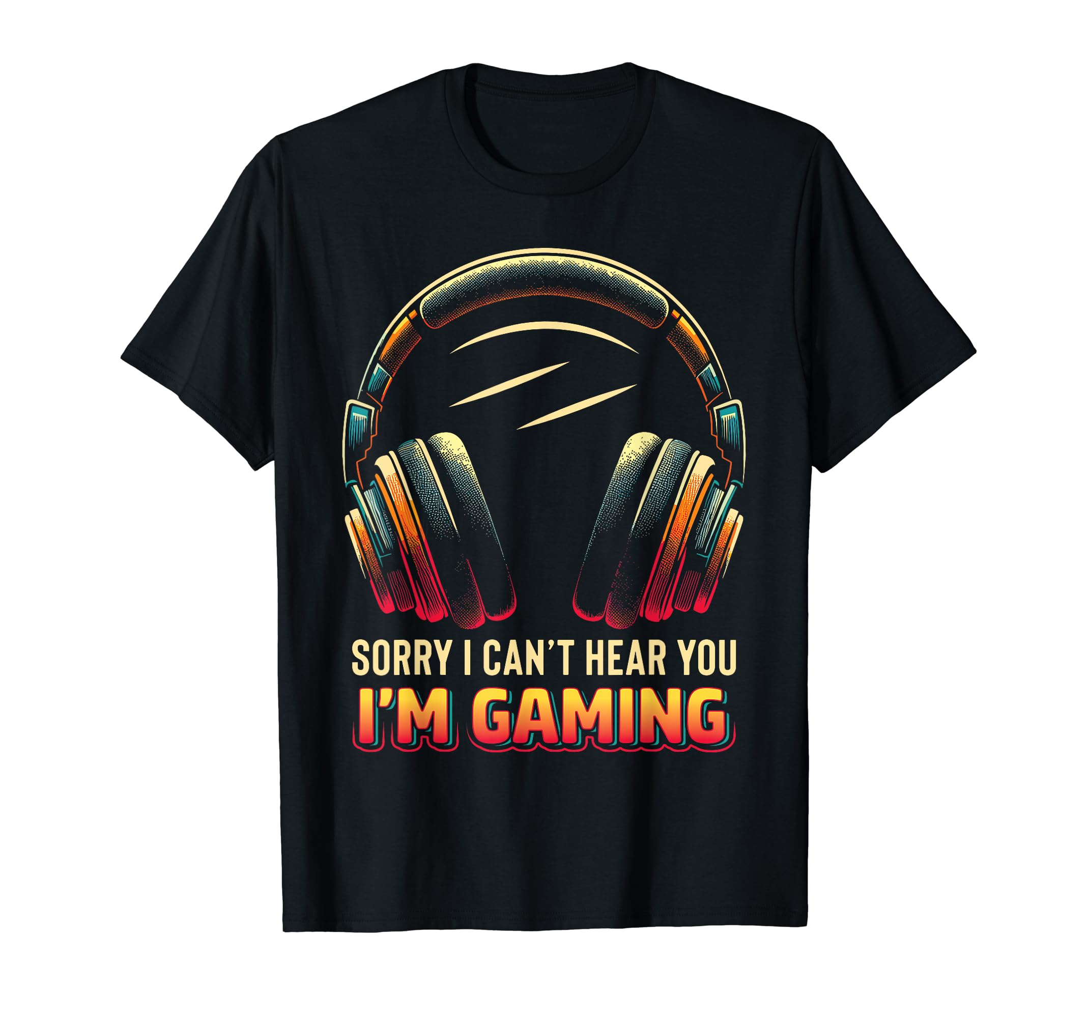 Sorry I Cant Hear You Gamer Dad T-Shirt - Aesthetic Graphic for Adults - T-Shirt, Sweatshirt, Hoodie