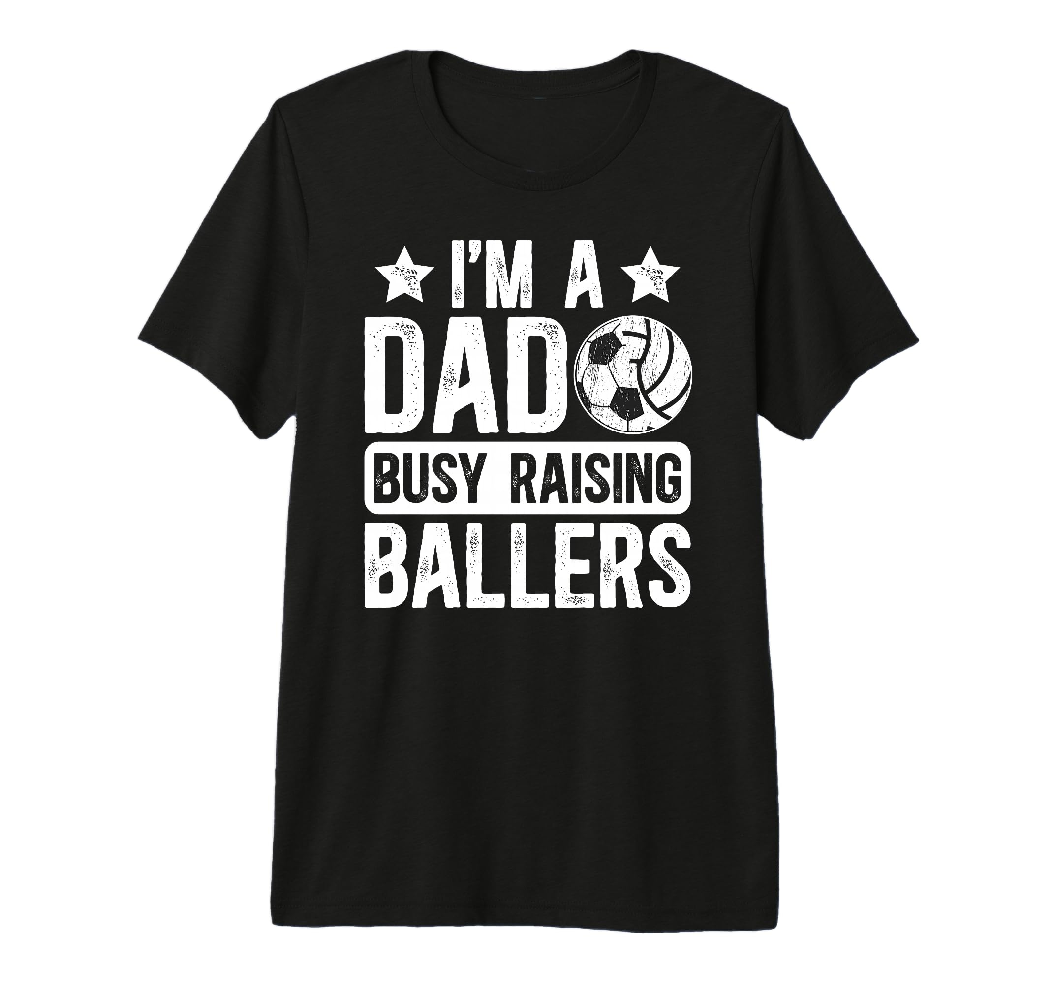 Mens Im Dad Busy Raising Ballers T-Shirt - Custom Art Print for Adults - T-Shirt, Sweatshirt, Hoodie