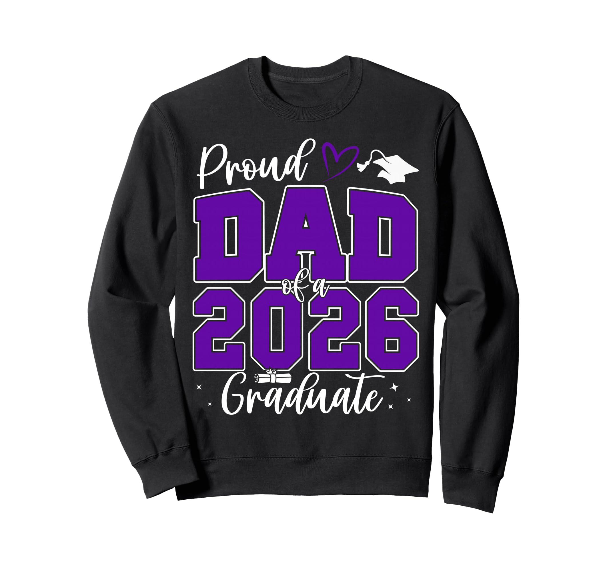Proud Dad Class 2026 Graduate Senior Sweatshirt - Novelty Apparel Unisex - T-Shirt, Sweatshirt, Hoodie