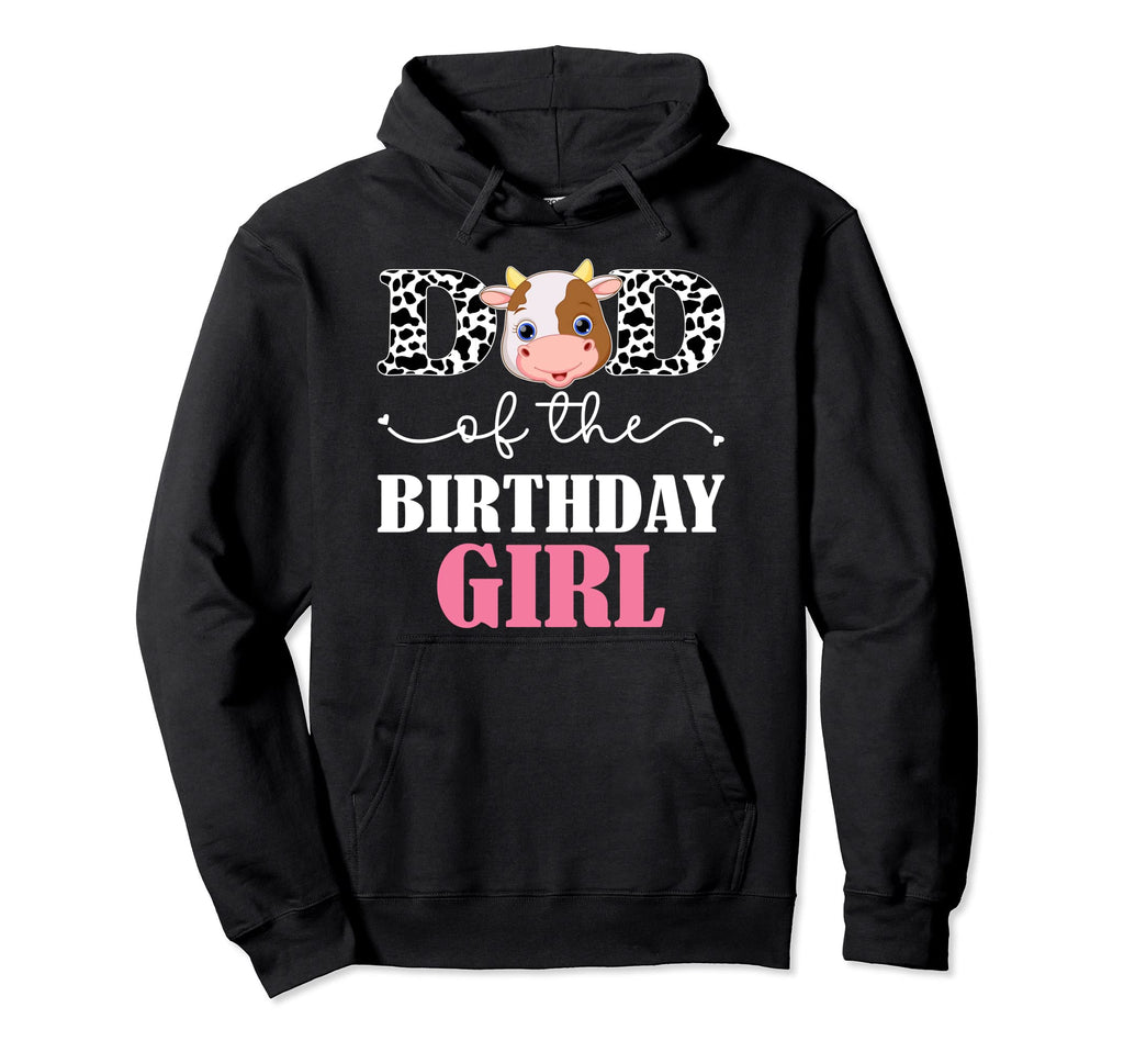 Dad Birthday Cow Farm Birthday Cow Hoodie - Aesthetic Graphic for Adults - T-Shirt, Sweatshirt, Hoodie