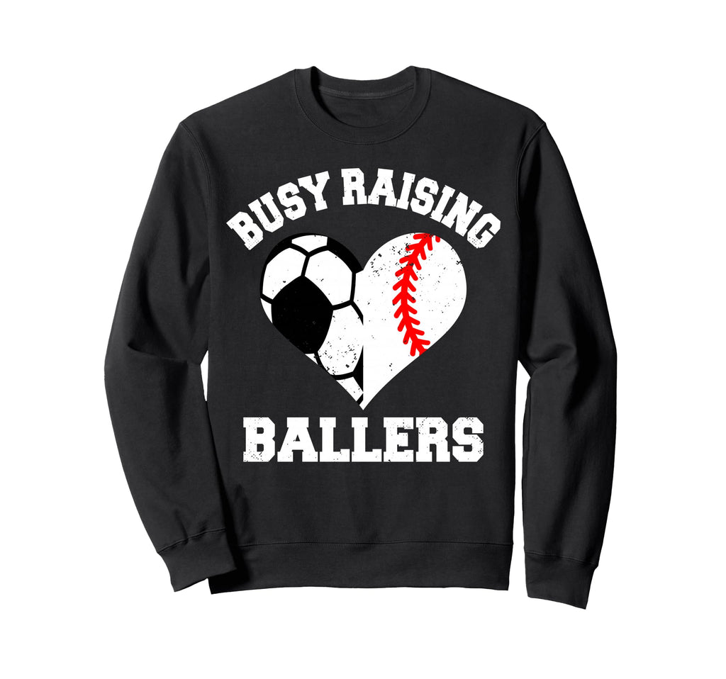 Busy Raising Ballers Soccer Sweatshirt - Minimalist Print Men Women - T-Shirt, Sweatshirt, Hoodie