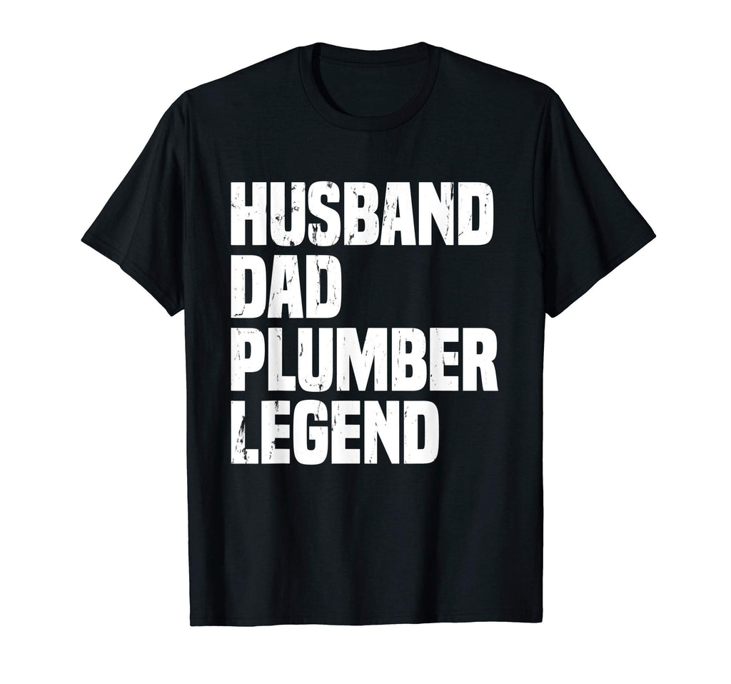 Mens Funny Husband Dad Plumber T-Shirt - Fun Novelty Design Men Women - T-Shirt, Sweatshirt, Hoodie