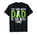 Time Dad Is Best Time Golf Dad T-Shirt - Unique Graphic Unisex - T-Shirt, Sweatshirt, Hoodie