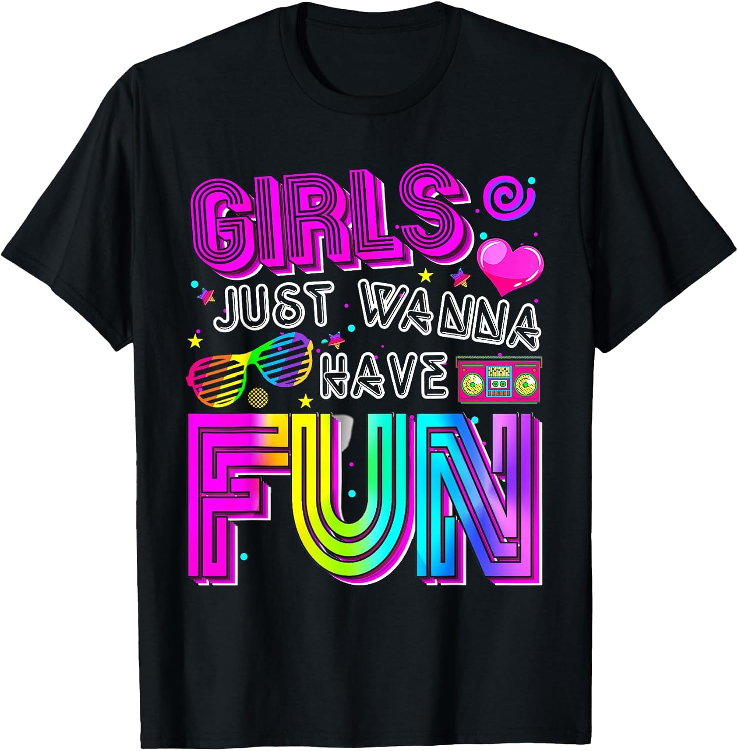 Funny Girls Just Wanna Have Fun Awesome 70's 80's - Adult & Kids T-Shirts, Sweatshirts & Hoodies apparel design preview 1