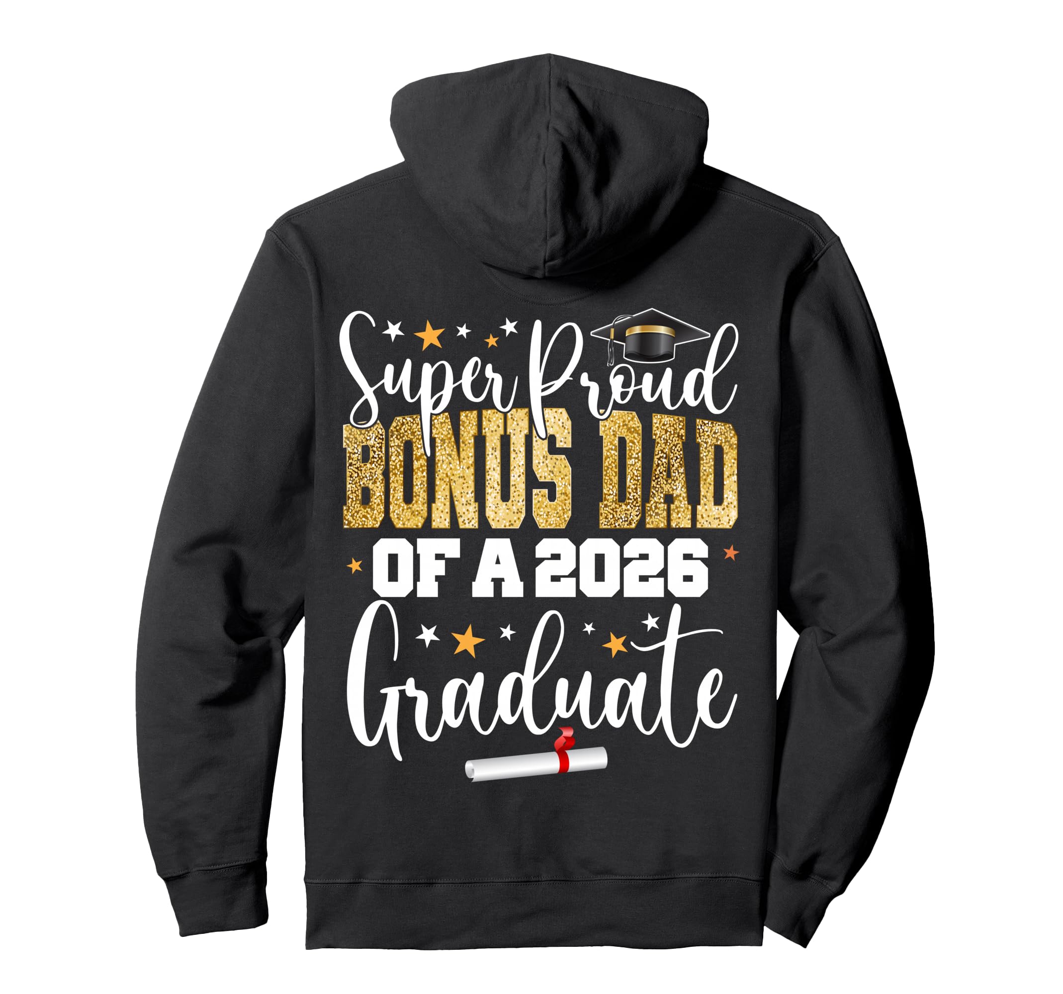 Proud Bonus Dad Class 2026 Graduate Senior Hoodie - Trendy Graphic Unisex - T-Shirt, Sweatshirt, Hoodie