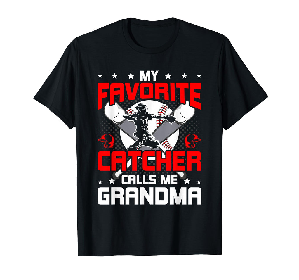 My Favorite Catcher Calls Me Grandma T-Shirt - Custom Art Print Unisex - T-Shirt, Sweatshirt, Hoodie