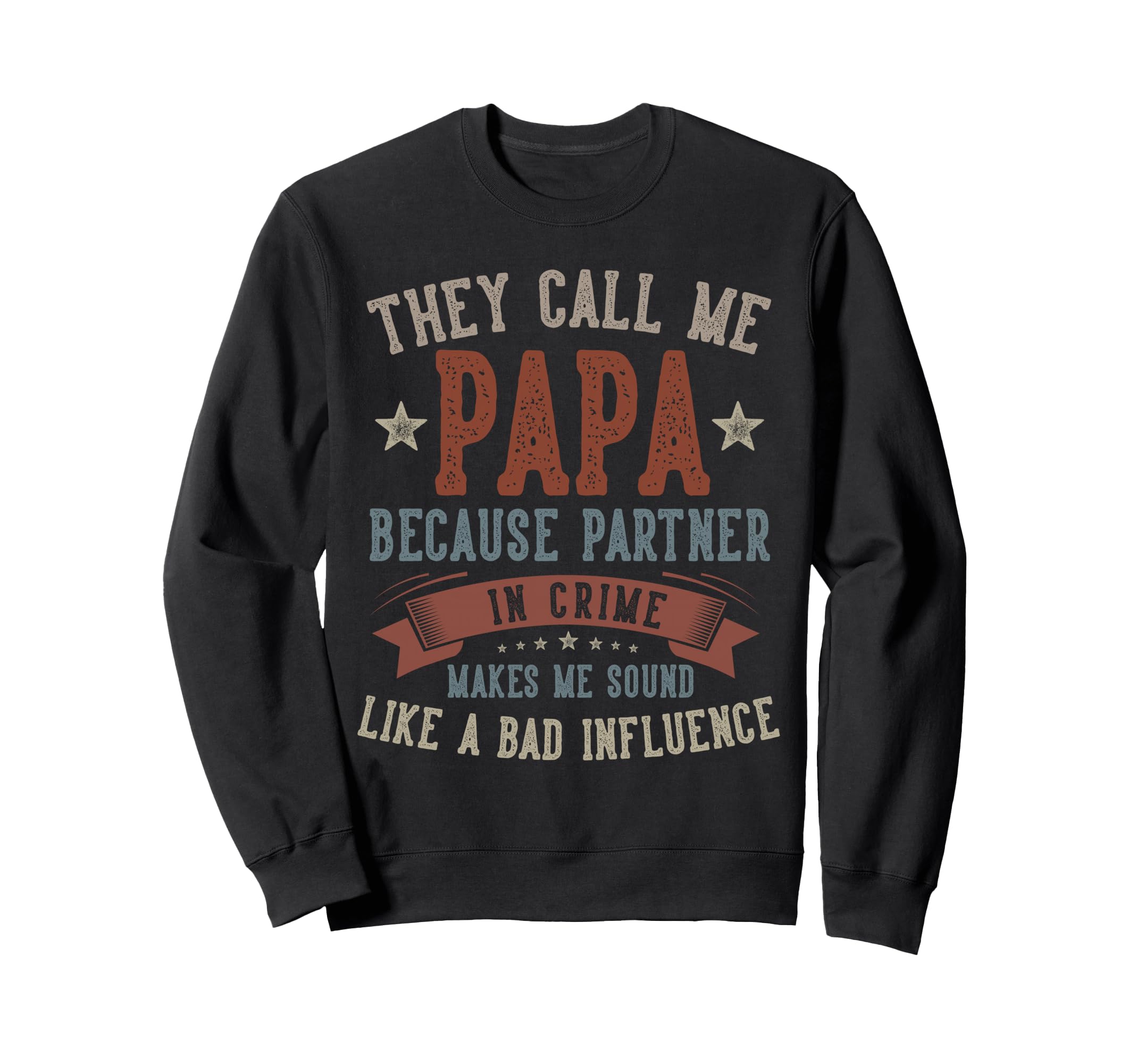 Fathers Day Papa They Call Me Papa Sweatshirt - Graphic Print for Adults - T-Shirt, Sweatshirt, Hoodie