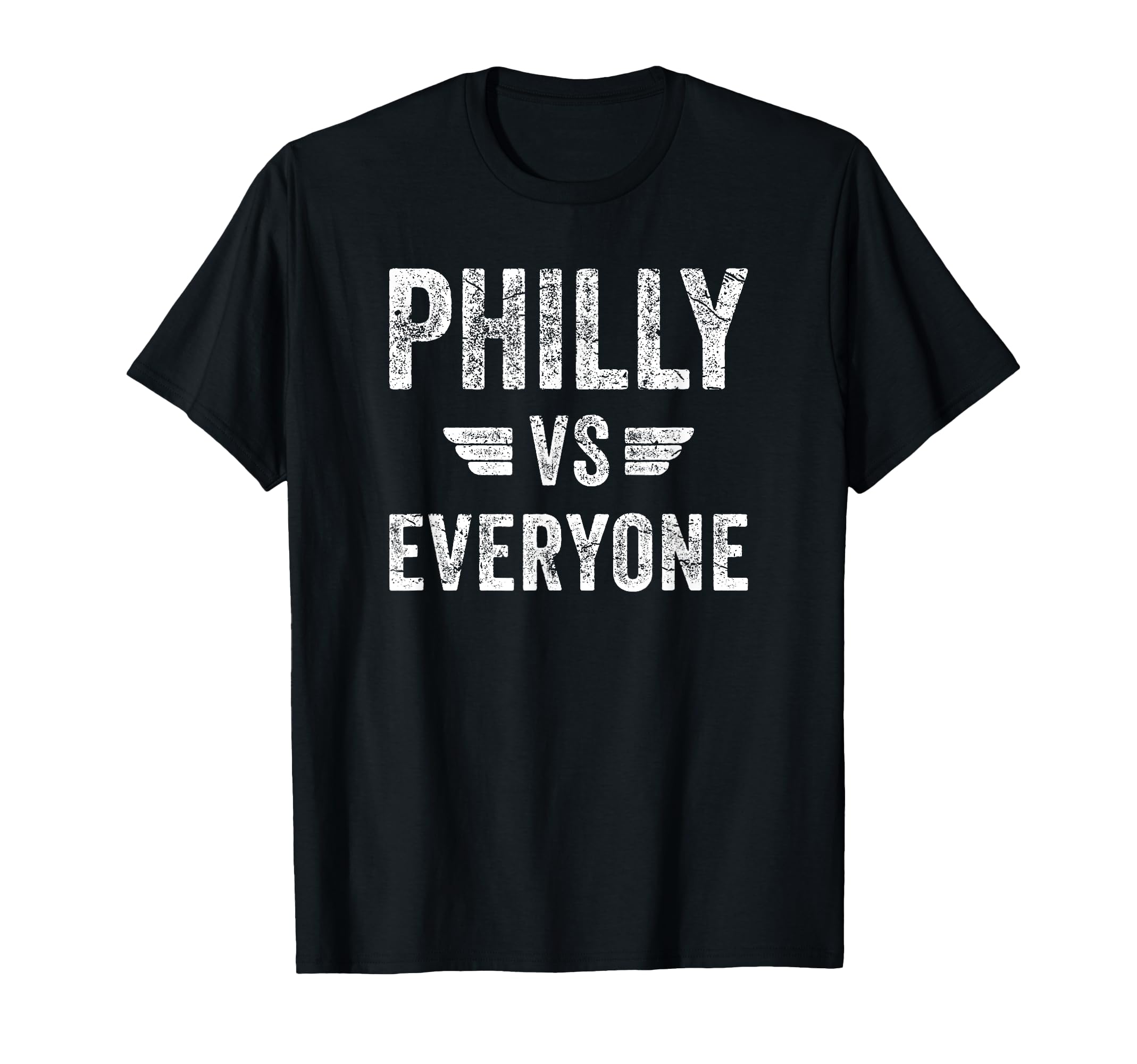 Philly Vs Everyone Funny Pennsylvania T-Shirt - Unique Graphic Unisex - T-Shirt, Sweatshirt, Hoodie