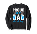 Proud New Dad Its Promoted To Sweatshirt - Fun Novelty Design Men Women - T-Shirt, Sweatshirt, Hoodie