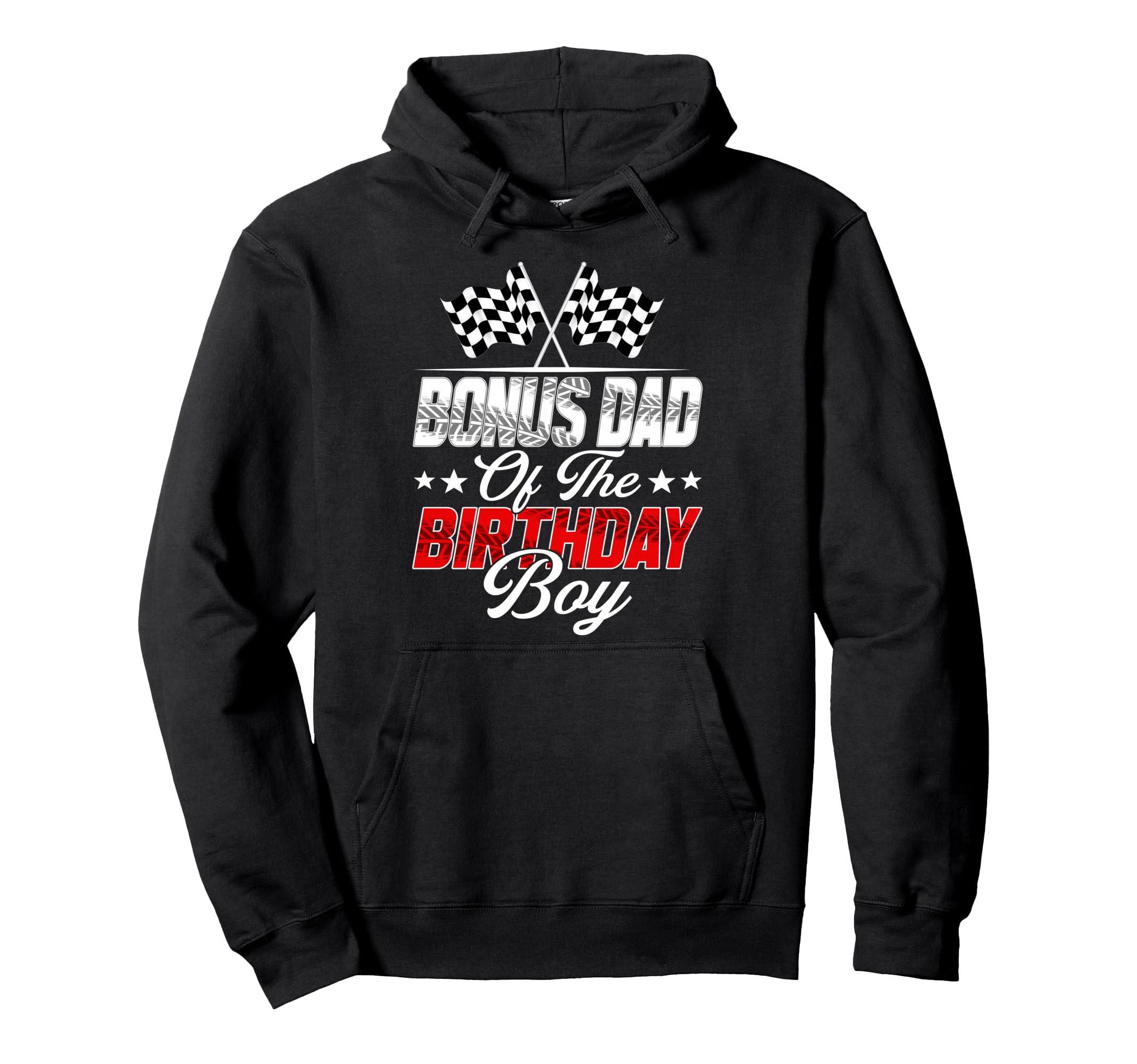 Race Car Bonus Dad Birthday Racing Hoodie - Aesthetic Graphic for Adults - T-Shirt, Sweatshirt, Hoodie