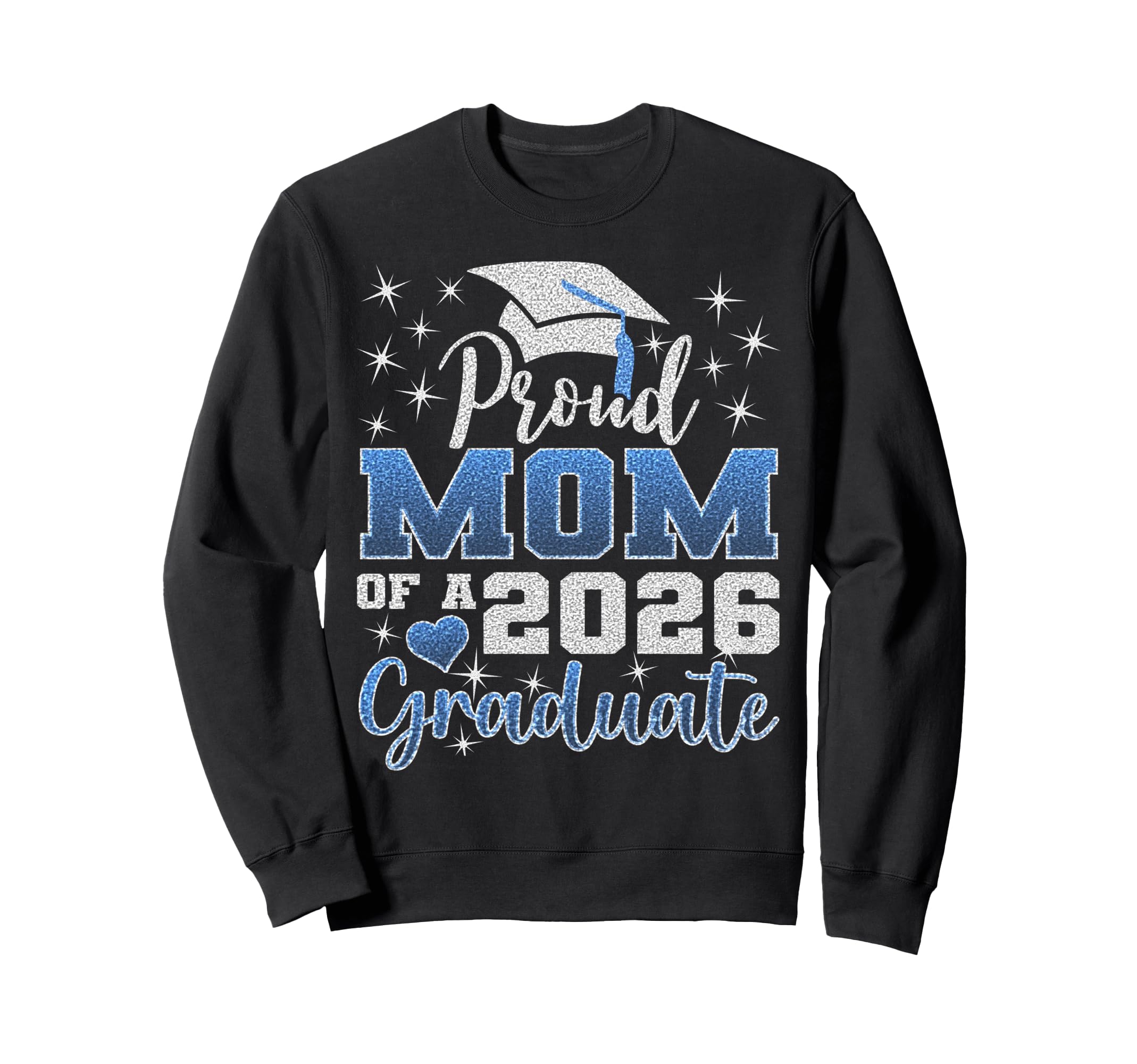 Super Proud Mom 2026 Graduate Senior Sweatshirt - Novelty Apparel Unisex - T-Shirt, Sweatshirt, Hoodie