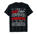 Im Crazy Dad Dont Mess My Daughter My T-Shirt - Unique Graphic Men Women - T-Shirt, Sweatshirt, Hoodie