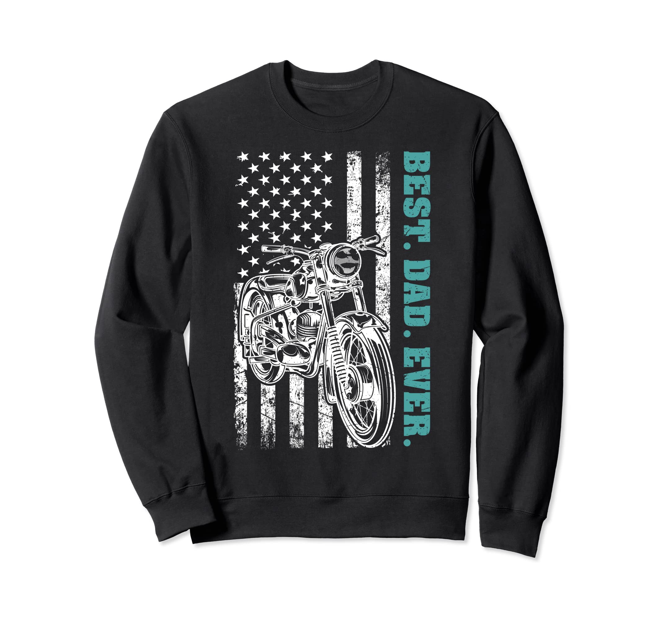Usa Flag Motorcycle Best Biker Dad Ever Sweatshirt - Graphic Print Unisex - T-Shirt, Sweatshirt, Hoodie