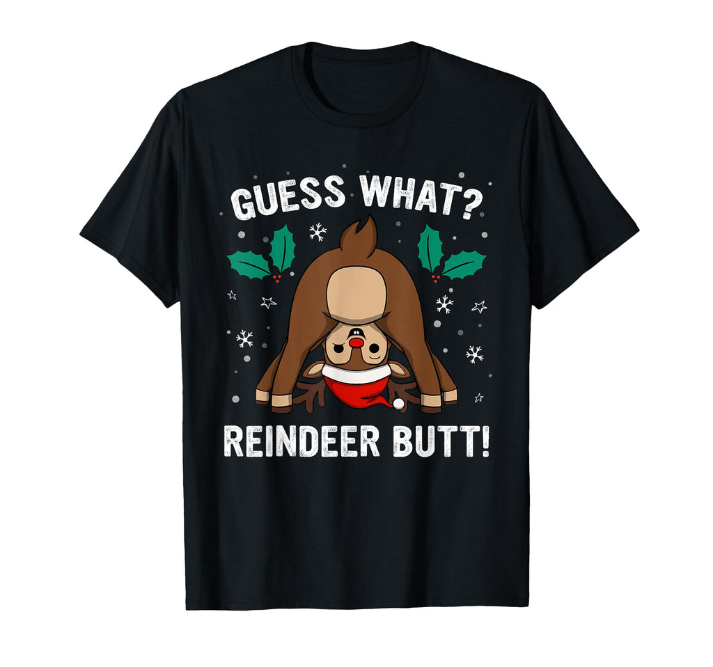 Guess What Reindeer Butt Mens Funny Ugly T-Shirt - Trendy Graphic Men Women - T-Shirt, Sweatshirt, Hoodie