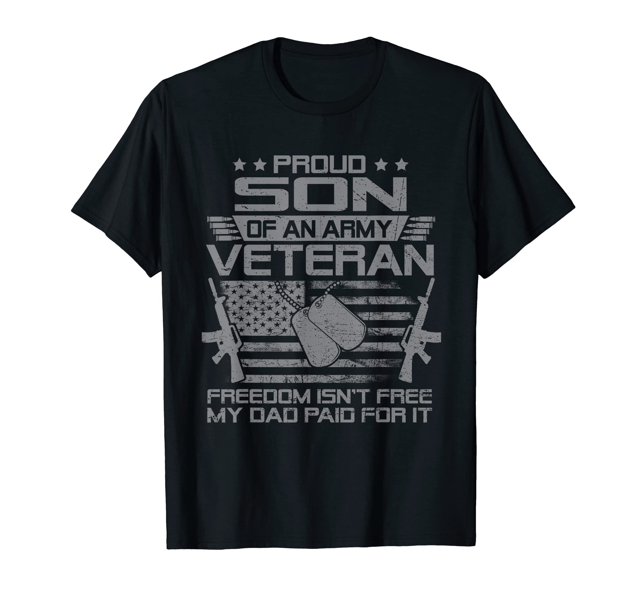 Proud Son Army Veteran My Dad Paid It T-Shirt - Graphic Print for Adults - T-Shirt, Sweatshirt, Hoodie