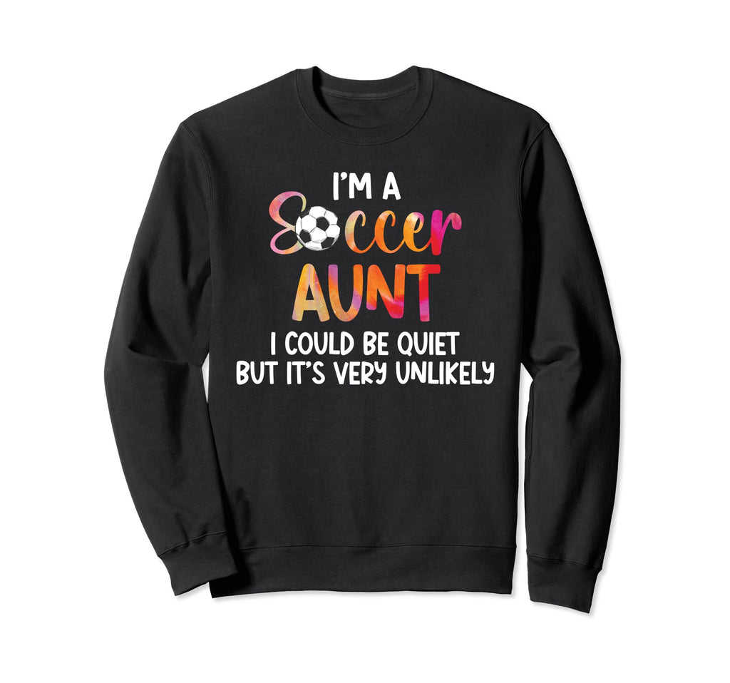 Im Soccer Aunt Soccer Player Aunt Sweatshirt - Minimalist Print Men Women - T-Shirt, Sweatshirt, Hoodie