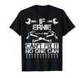 Ernie Fix It Funny Birthday T-Shirt - Casual Everyday Wear for Adults - T-Shirt, Sweatshirt, Hoodie