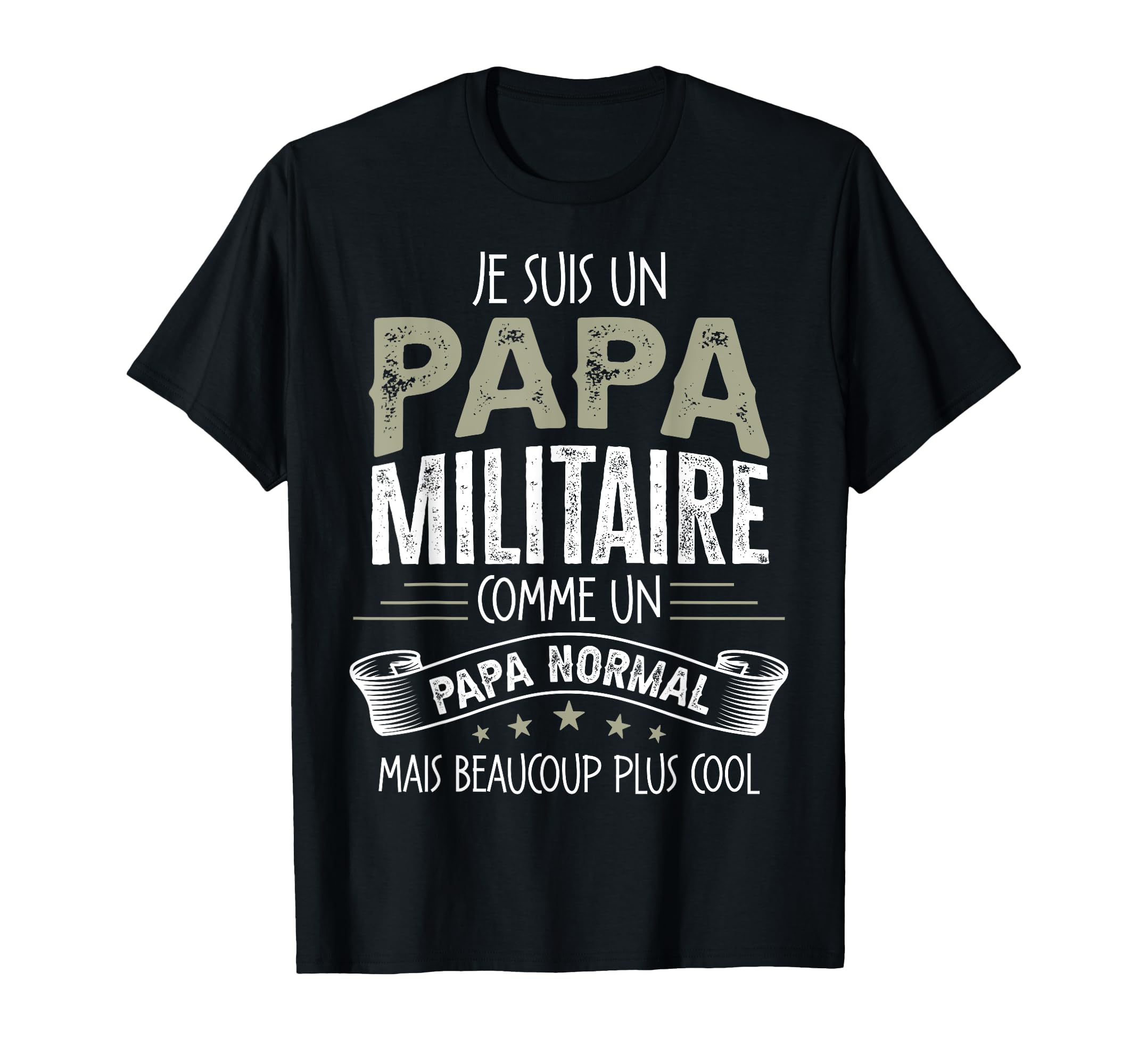 Dad Military Humour Personalised Gift T-Shirt - Casual Everyday Wear Unisex - T-Shirt, Sweatshirt, Hoodie
