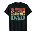 My Favorite Engineer Calls Me Dad T-Shirt - Aesthetic Graphic Unisex - T-Shirt, Sweatshirt, Hoodie