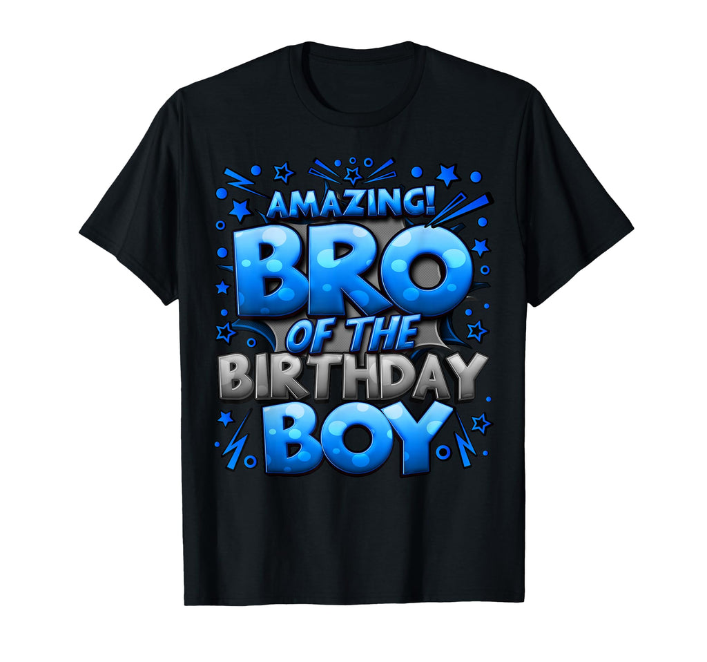 Brother Birthday Matching Family Bro T-Shirt - Unique Graphic for Adults - T-Shirt, Sweatshirt, Hoodie