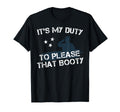 Its My Duty Funny Military Army T-Shirt - Custom Art Print for Adults - T-Shirt, Sweatshirt, Hoodie