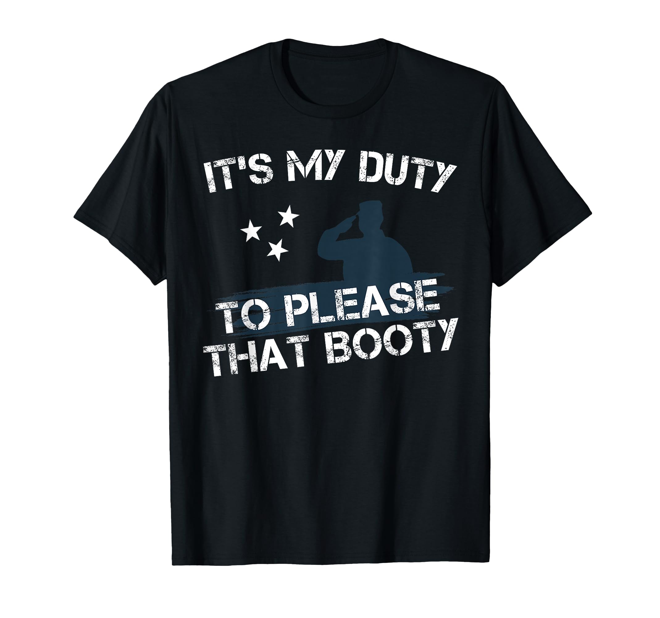 Its My Duty Funny Military Army T-Shirt - Custom Art Print for Adults - T-Shirt, Sweatshirt, Hoodie