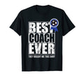 Best Coach Ever And Yes They T-Shirt - Casual Everyday Wear Men Women - T-Shirt, Sweatshirt, Hoodie