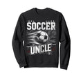 Soccer Uncle Football Lover Gifts Sweatshirt - Novelty Apparel Unisex - T-Shirt, Sweatshirt, Hoodie