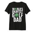 Worlds Okayest Golf Dad Tri Blend T-Shirt - Minimalist Print Men Women - T-Shirt, Sweatshirt, Hoodie
