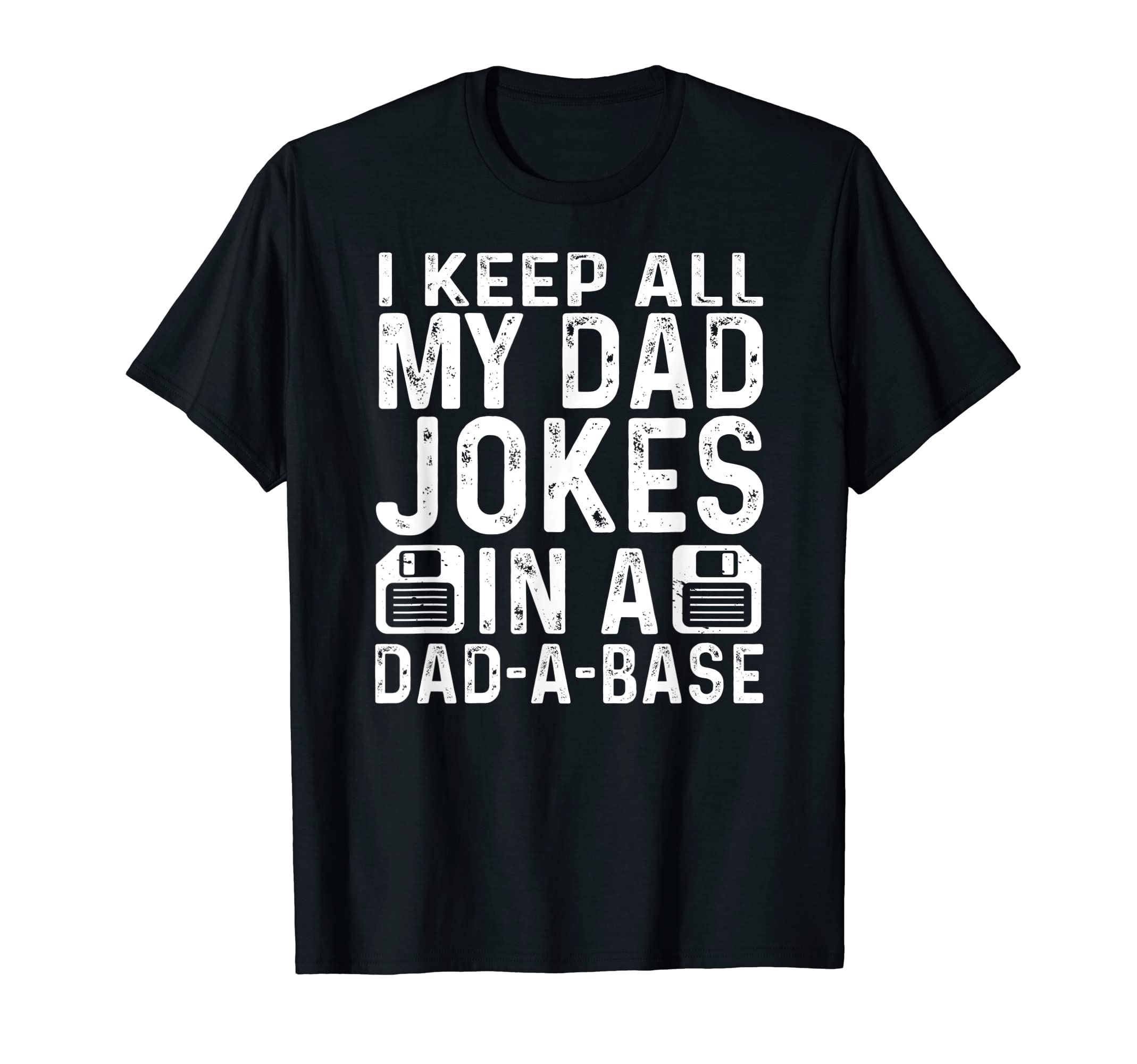 Mens Daddy Dad Jokes Dad Base Database T-Shirt - Trendy Graphic for Adults - T-Shirt, Sweatshirt, Hoodie
