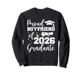 Proud Boyfriend Class 2026 Sweatshirt - Streetwear Style Men Women - T-Shirt, Sweatshirt, Hoodie
